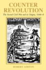 Counter-Revolution : The Second Civil War and Its Origins, 1646-8 - Book