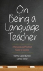 On Being a Language Teacher : A Personal and Practical Guide to Success - Book