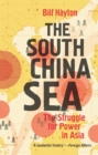 The South China Sea : The Struggle for Power in Asia - eBook