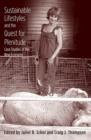 Sustainable Lifestyles and the Quest for Plenitude : Case Studies of the New Economy - Book