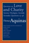 Questions on Love and Charity : Summa Theologiae, Secunda Secundae, Questions 23-46 - Book