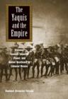 The Yaquis and the Empire : Violence, Spanish Imperial Power, and Native Resilience in Colonial Mexico - Book