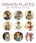 Fashion Plates : 150 Years of Style - Book