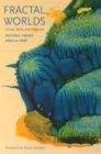 Fractal Worlds : Grown, Built, and Imagined - Book