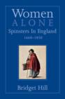 Women Alone : Spinsters in England, 1660-1850 - Book