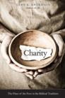 Charity : The Place of the Poor in the Biblical Tradition - Book
