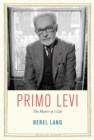 Primo Levi : The Matter of a Life - eBook