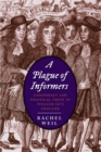 A Plague of Informers : Conspiracy and Political Trust in William III&#39;s England - eBook