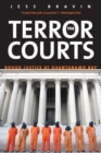 The Terror Courts : Rough Justice at Guantanamo Bay - Book