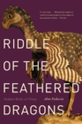 Riddle of the Feathered Dragons : Hidden Birds of China - Book
