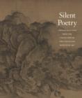 Silent Poetry : Chinese Paintings from the Collection of the Cleveland Museum of Art - Book