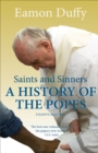 Saints and Sinners : A History of the Popes; Fourth Edition - eBook