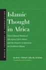 Islamic Thought in Africa : The Collected Works of Afa Ajura (1910-2004) and the Impact of Ajuraism on Northern Ghana - Book