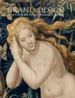 Grand Design : Pieter Coecke van Aelst and Renaissance Tapestry - Book