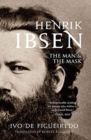 Henrik Ibsen : The Man and the Mask - Book