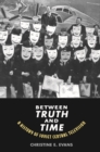 Between Truth and Time : A History of Soviet Central Television - eBook