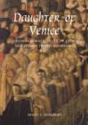 Daughter of Venice : Caterina Corner, Queen of Cyprus and Woman of the Renaissance - Book