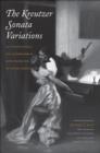 The Kreutzer Sonata Variations : Lev Tolstoy&#39;s Novella and Counterstories by Sofiya Tolstaya and Lev Lvovich Tolstoy - eBook