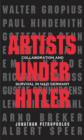 Artists Under Hitler : Collaboration and Survival in Nazi Germany - eBook