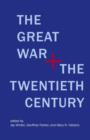 The Great War and the Twentieth Century - Book
