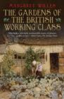 The Gardens of the British Working Class - Book