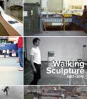 Walking Sculpture 1967-2015 - Book