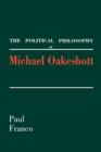 The Political Philosophy of Michael Oakeshott - Book