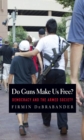 Do Guns Make Us Free? : Democracy and the Armed Society - eBook