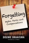 Forgetting : Myths, Perils and Compensations - eBook