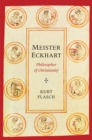 Meister Eckhart : Philosopher of Christianity - eBook