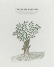 Traces of Survival : Drawings of Refugees in Iraq Selected by Ai Weiwei - Book
