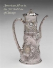 American Silver in the Art Institute of Chicago - Book