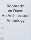 Robbrecht en Daem : An Architectural Anthology - Book