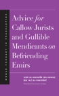 Advice for Callow Jurists and Gullible Mendicants on Befriending Emirs - eBook
