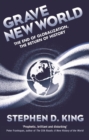 Grave New World : The End of Globalization, the Return of History - eBook