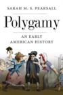 Polygamy : An Early American History - Book