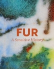 Fur : A Sensitive History - Book