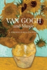 Van Gogh and Music : A Symphony in Blue and Yellow - Book