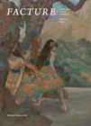 Facture: Conservation, Science, Art History : Volume 3: Degas - Book