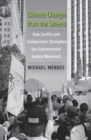 Climate Change from the Streets : How Conflict and Collaboration Strengthen the Environmental Justice Movement - Book