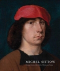 Michel Sittow : Estonian Painter at the Courts of Renaissance Europe - Book