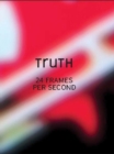 Truth : 24 Frames Per Second - Book