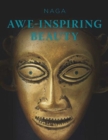 NAGA : Awe-Inspiring Beauty - Book