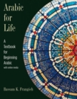 Arabic for Life : A Textbook for Beginning Arabic: With Online Media - Book