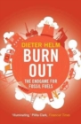 Burn Out : The Endgame for Fossil Fuels - Book