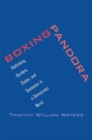 Boxing Pandora : Rethinking Borders, States, and Secession in a Democratic World - Book