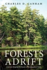 Forests Adrift : Currents Shaping the Future of Northeastern Trees - Book