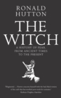 The Witch : A History of Fear, from Ancient Times to the Present - Book