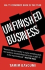 Unfinished Business : The Unexplored Causes of the Financial Crisis and the Lessons Yet to be Learned - Book