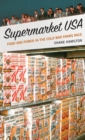 Supermarket USA : Food and Power in the Cold War Farms Race - eBook